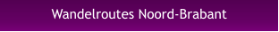 Wandelroutes Noord-Brabant